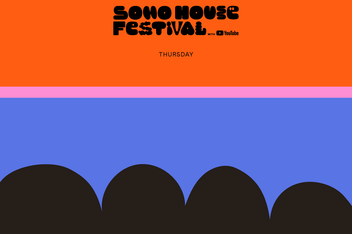 Soho House Festival Thursday